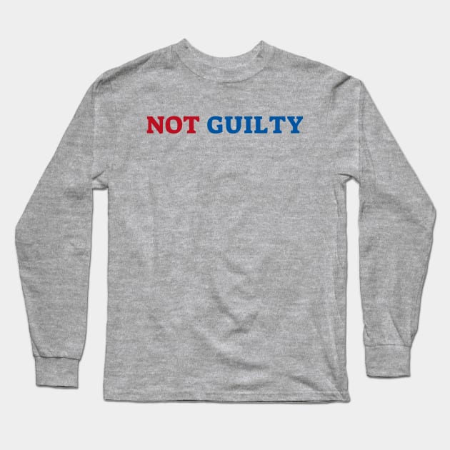 Not Guilty Long Sleeve T-Shirt by Traditional-pct